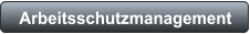 Arbeitsschutzmanagement